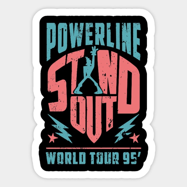 Powerline - Stand Out - World Tour 95' - Vintage BluePink Sticker by SantinoTaylor